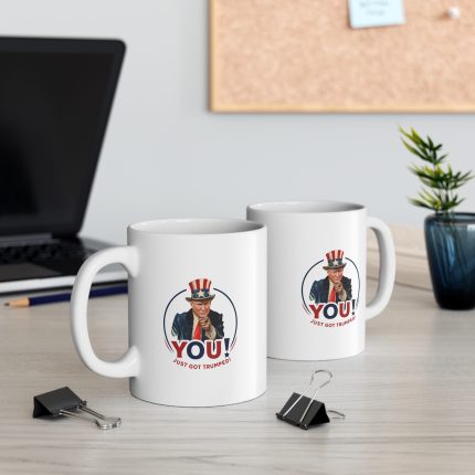 11oz Mug — Patriotic 'YOU! Just Got Trumped' Uncle Sam Political Coffee Mug