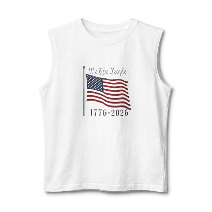 We the People American Flag Muscle Tank — 1776-2026 Patriotic Fourth of July Top
