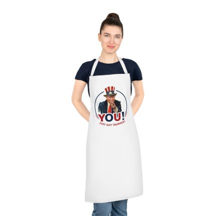 Political Parody Apron — "YOU! Just Got Trumped" Graphic
